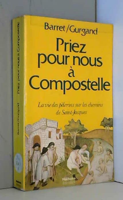 Priez pour nous à Compostelle 