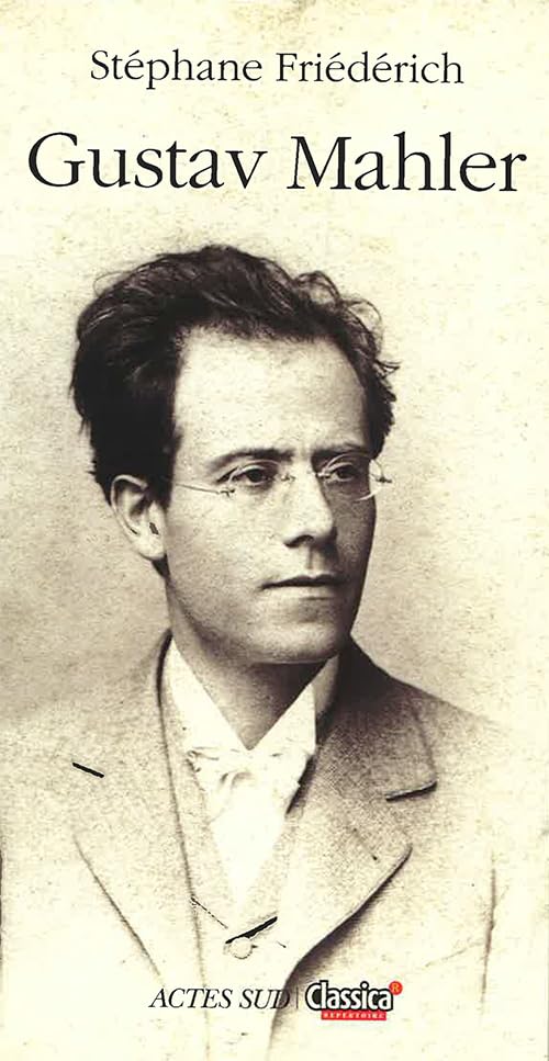 Gustav Mahler 9782742752652