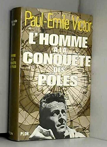L'homme a la conquête des pôles 