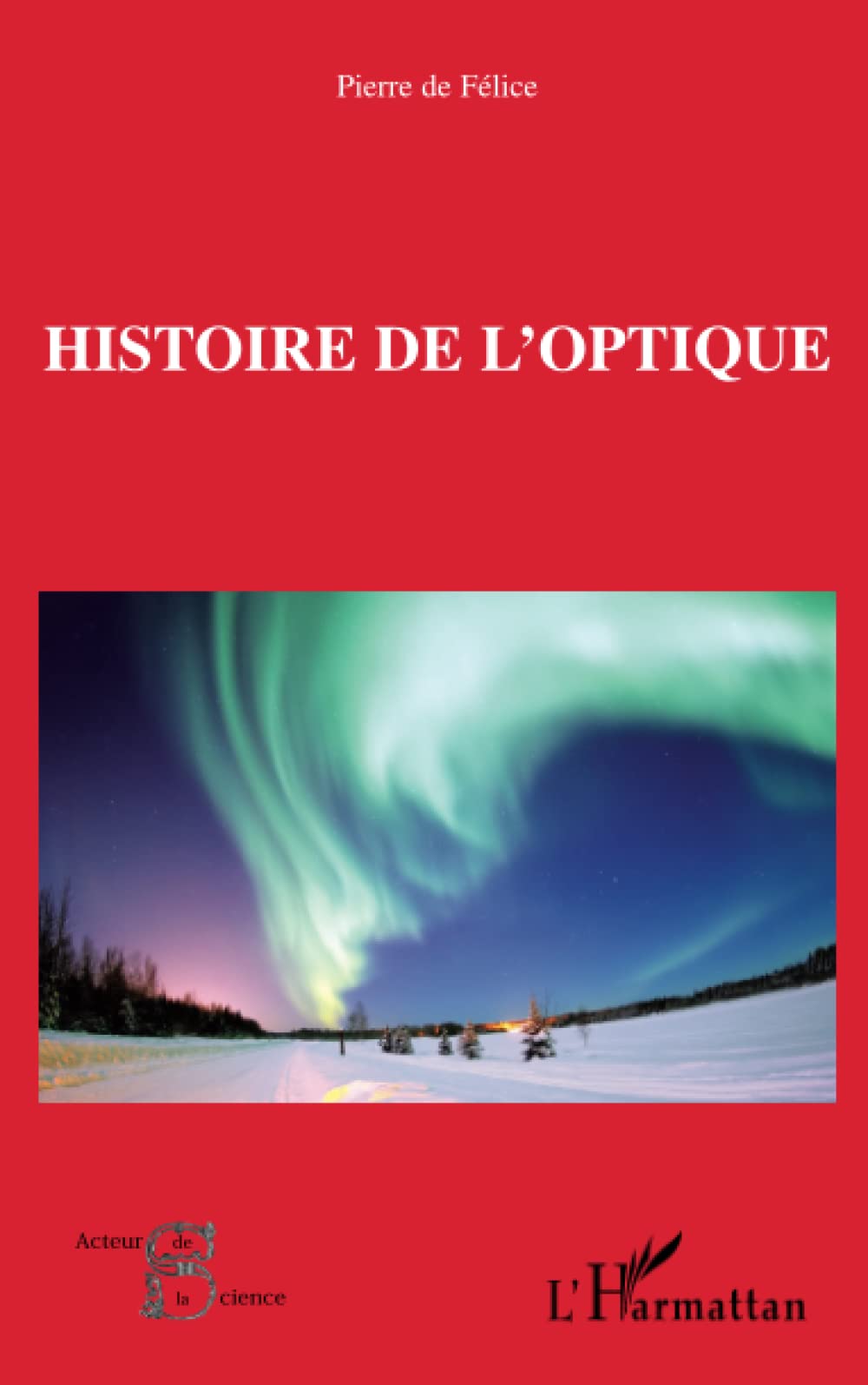 Histoire de l'optique 9782296085725