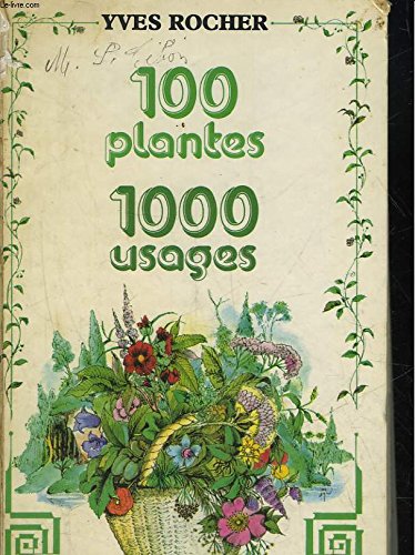 100 PLANTES 1000 USAGES. 