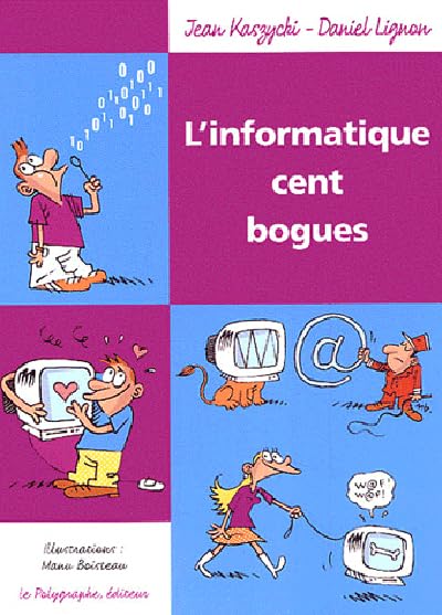 L'Informatique Cent Bogues 9782909051277