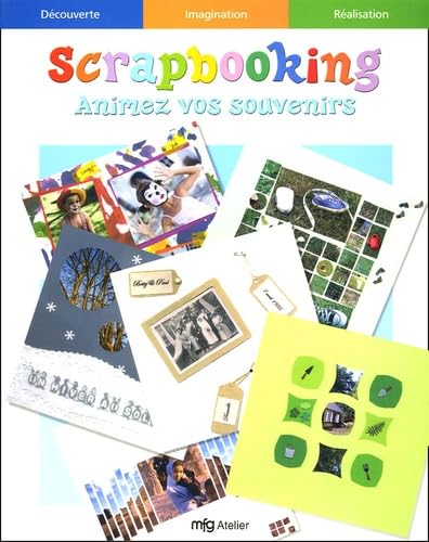 Scrapbooking: Animez vos souvenirs 9782750201609