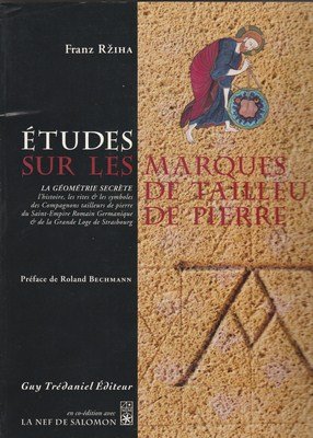 Etudes sur les marques des tailleurs de pierre : Histoire, rites et symboles 9782857074953