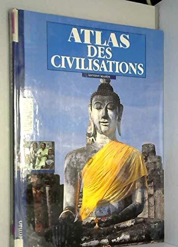 Atlas des civilisations 9782203116375