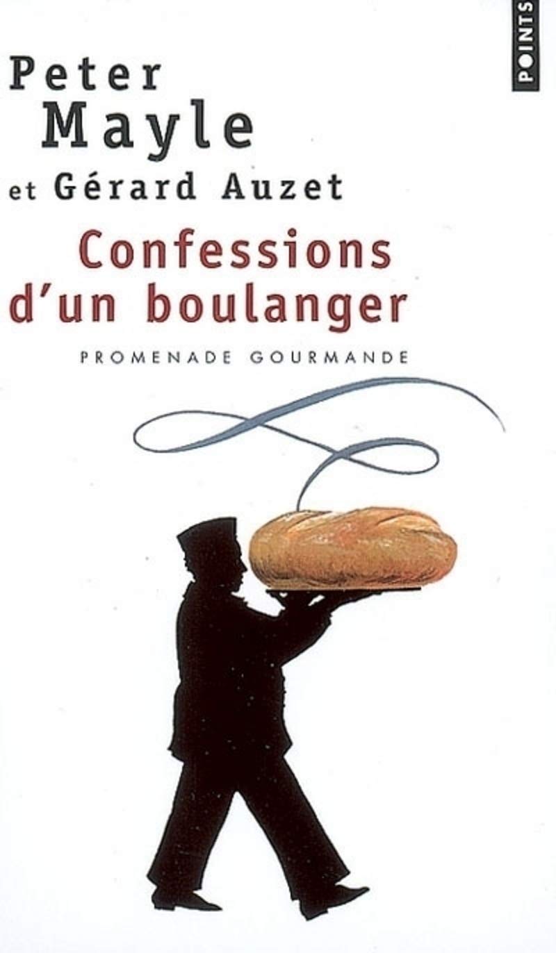 Confessions d'un boulanger. Promenade gourmande 9782757800782