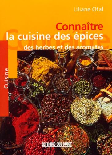 Cuisine Des Epices (La)/Connaitre 9782879016085