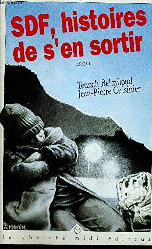 SDF, histoires de s'en sortir: Récit 9782862744605