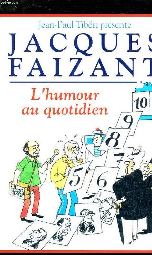 Jacques faizant l'humour au quotidien 9782743403171