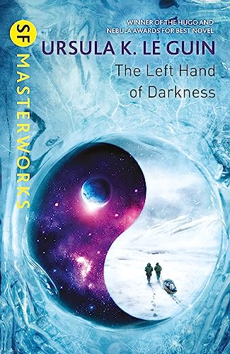 The Left Hand of Darkness: A groundbreaking feminist literary masterpiece 9781473221628