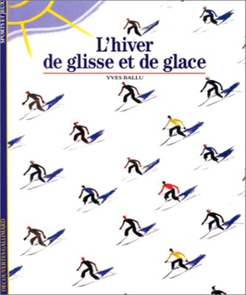 L'Hiver de glisse et de glace 9782070531721