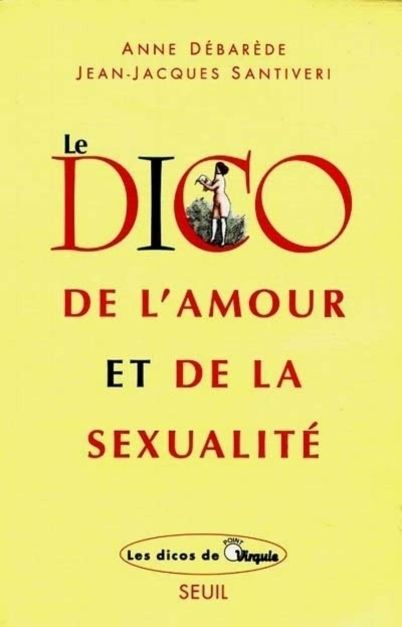 Le Dico de l'amour et de la sexualité 9782020213493