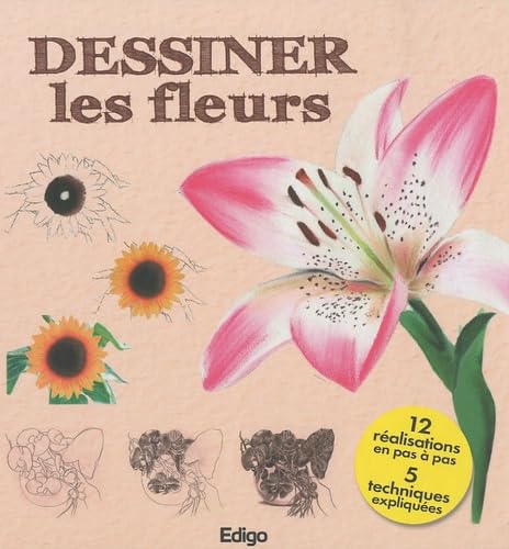 Dessiner les Fleurs 9782359330496