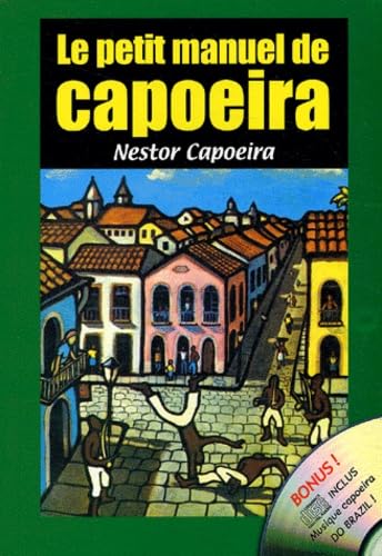 Le petit manuel de capoeira 9782846170284