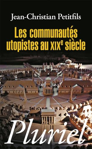 Les communautés utopistes au XIXe siècle 9782818501795