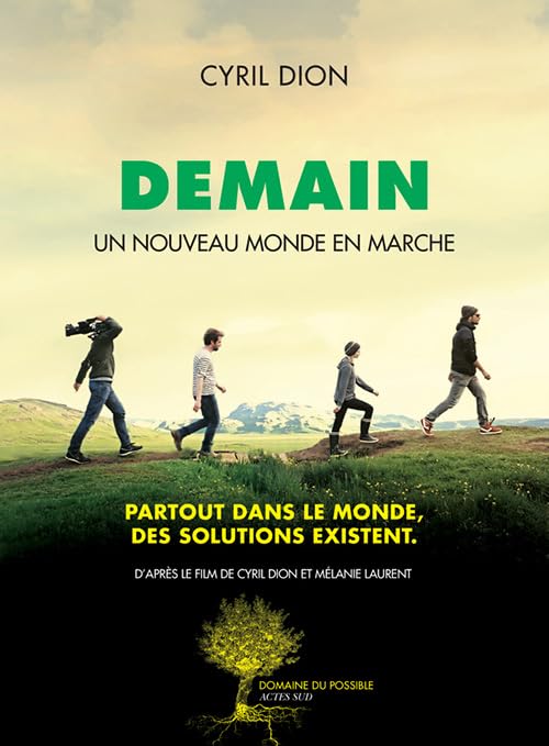 Demain: Un nouveau monde en marche 9782330055851