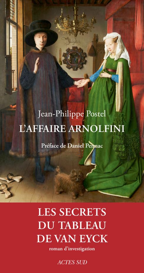 L'Affaire Arnolfini: Les secrets du tableau de Van Eyck 9782330060916