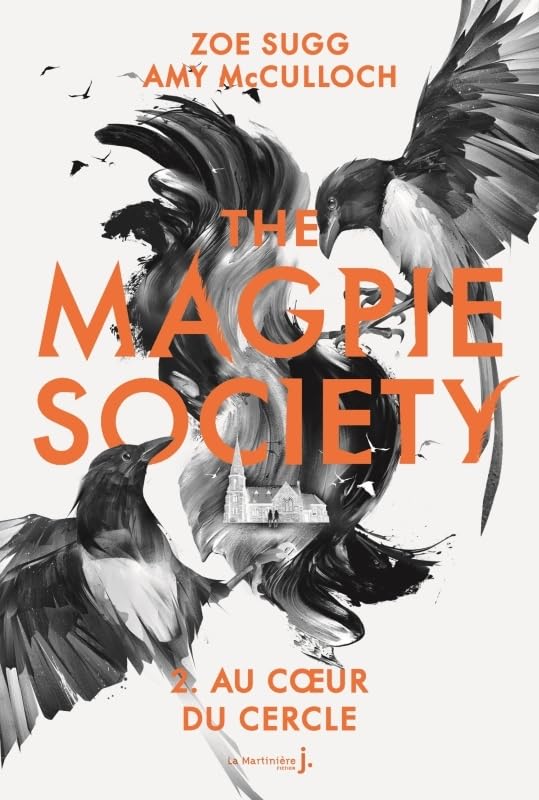 The Magpie Society tome 2: Au cur du Cercle 9782732495743