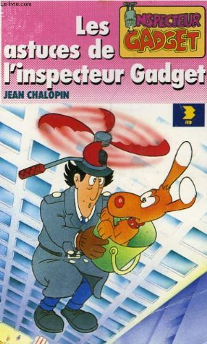 Les Astuces de l'inspecteur Gadget 9782010149207