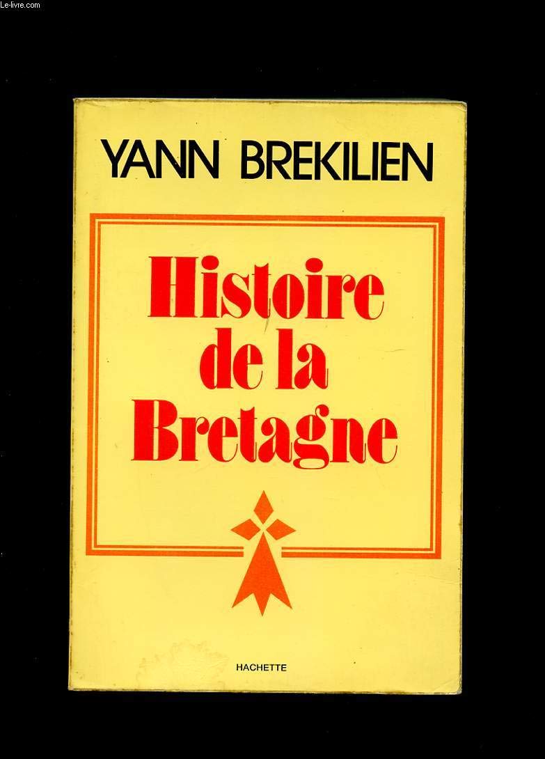 Histoire de la Bretagne (Litterature & [i.e. et] sciences humaines) (French Edition) 9782010032356