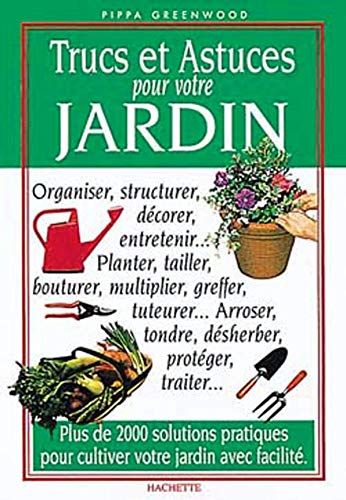 Trucs et astuces pour votre jardin 9782012361911