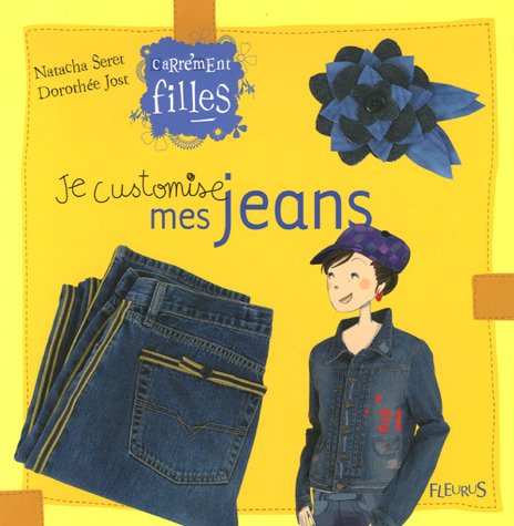 Je customise mes jeans 9782215092711