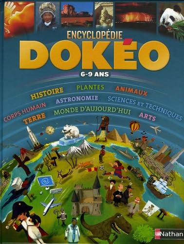 Dokéo 6-9 ans: L'encyclopédie nouvelle génération 9782092508305
