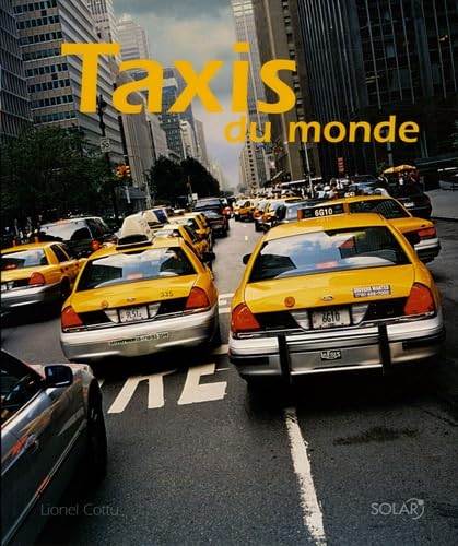 Taxis du monde (Ancien prix Editeur : 32 Euros) 9782263038877