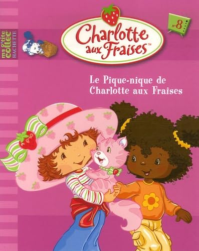 Le Pique-nique de Charlotte aux Fraises 9782012257719