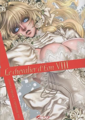Le chevalier d'Eon, Tome 8 : 9782849657126