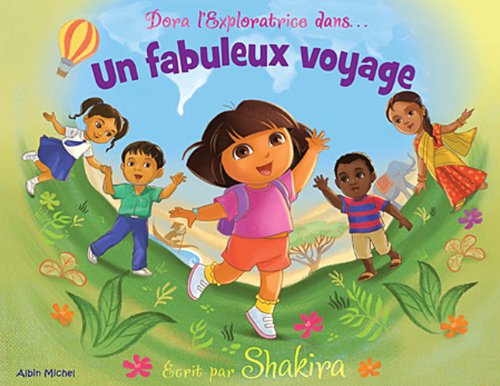 Dora l'exploratrice dans... Un fabuleux voyage 9782226221131