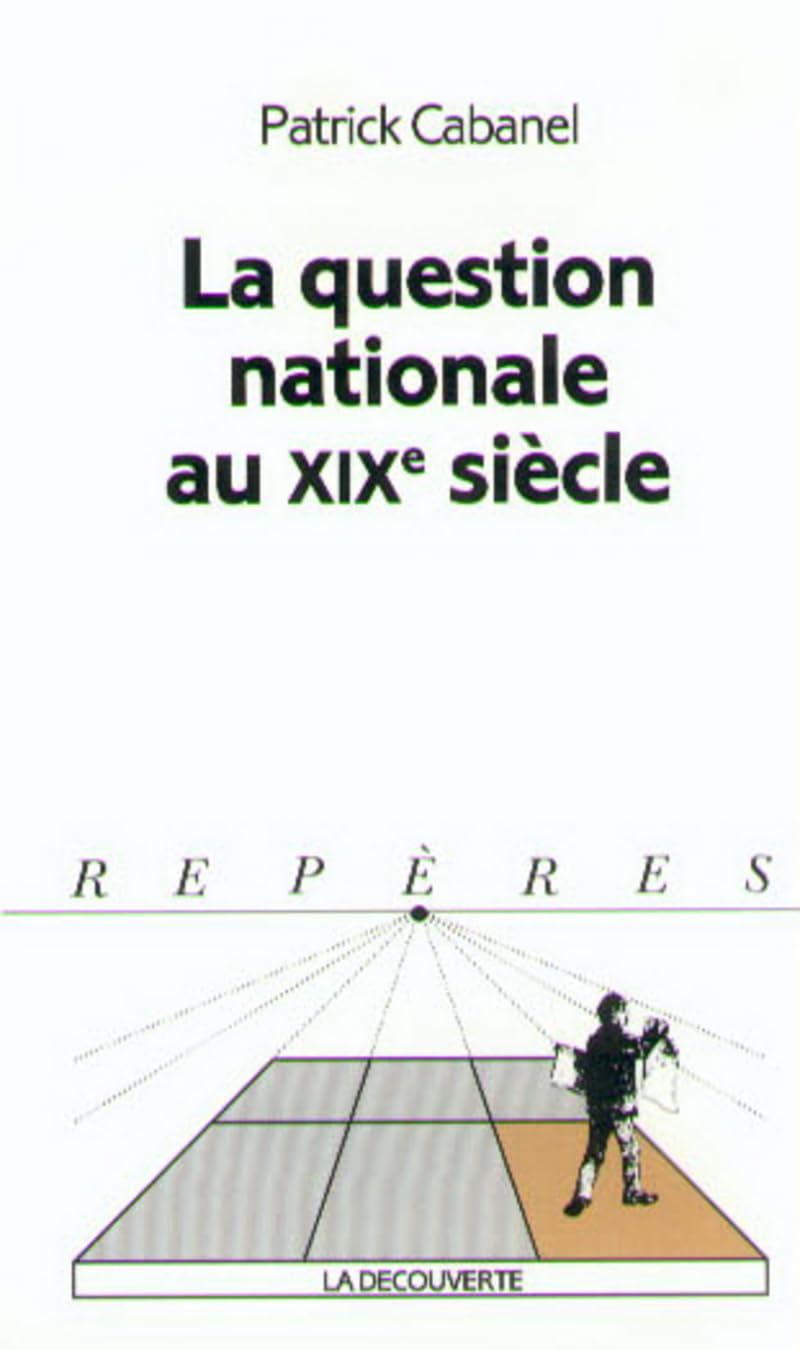 Question nationale au xixe siecle 9782707126863