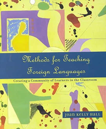 Methods for Teaching Foreign Languages: Creating a Community of Learners in the Classroom 9780130879103