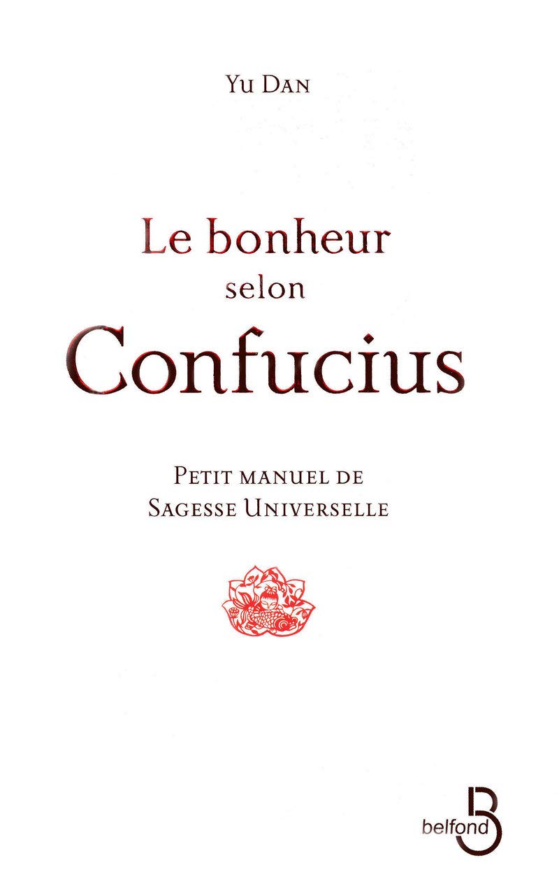 Le Bonheur selon Confucius 9782714445414