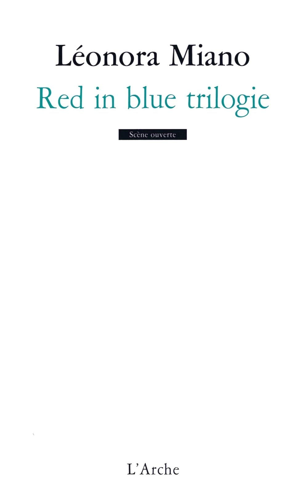 Red in blue trilogie: Inclut Révélation ; Sacrifices ; Tombeau 9782851818652