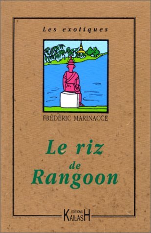 Le Riz de Rangoon 9782842680534