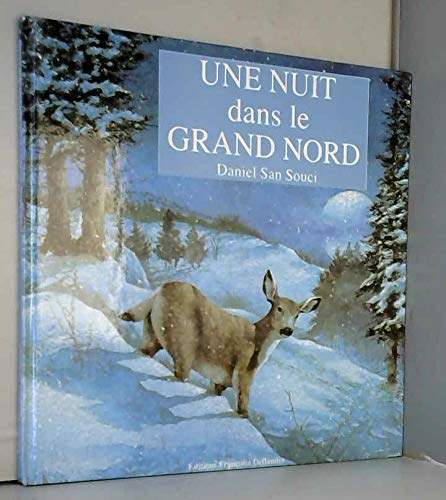 Une Nuit Dans Le Grand Nord 9782840830177