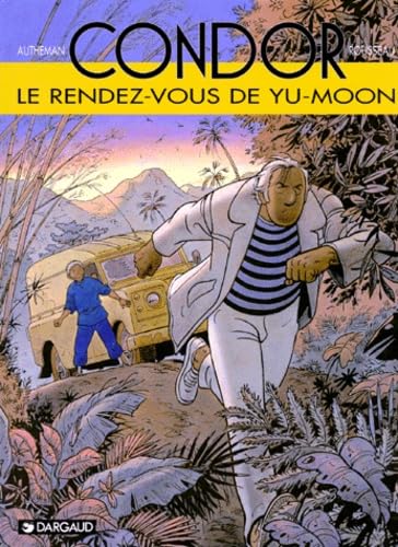 Condor : Le Rendez-vous de Yu-Moon 9782205044652