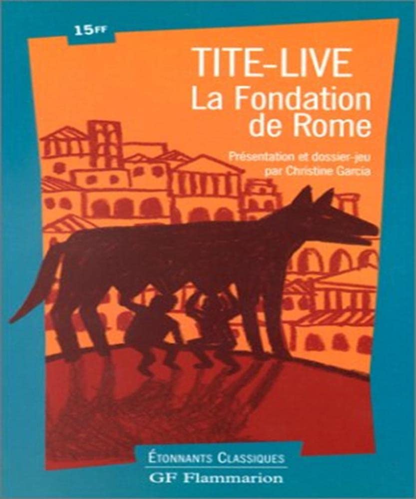 La fondation de Rome 9782080720931