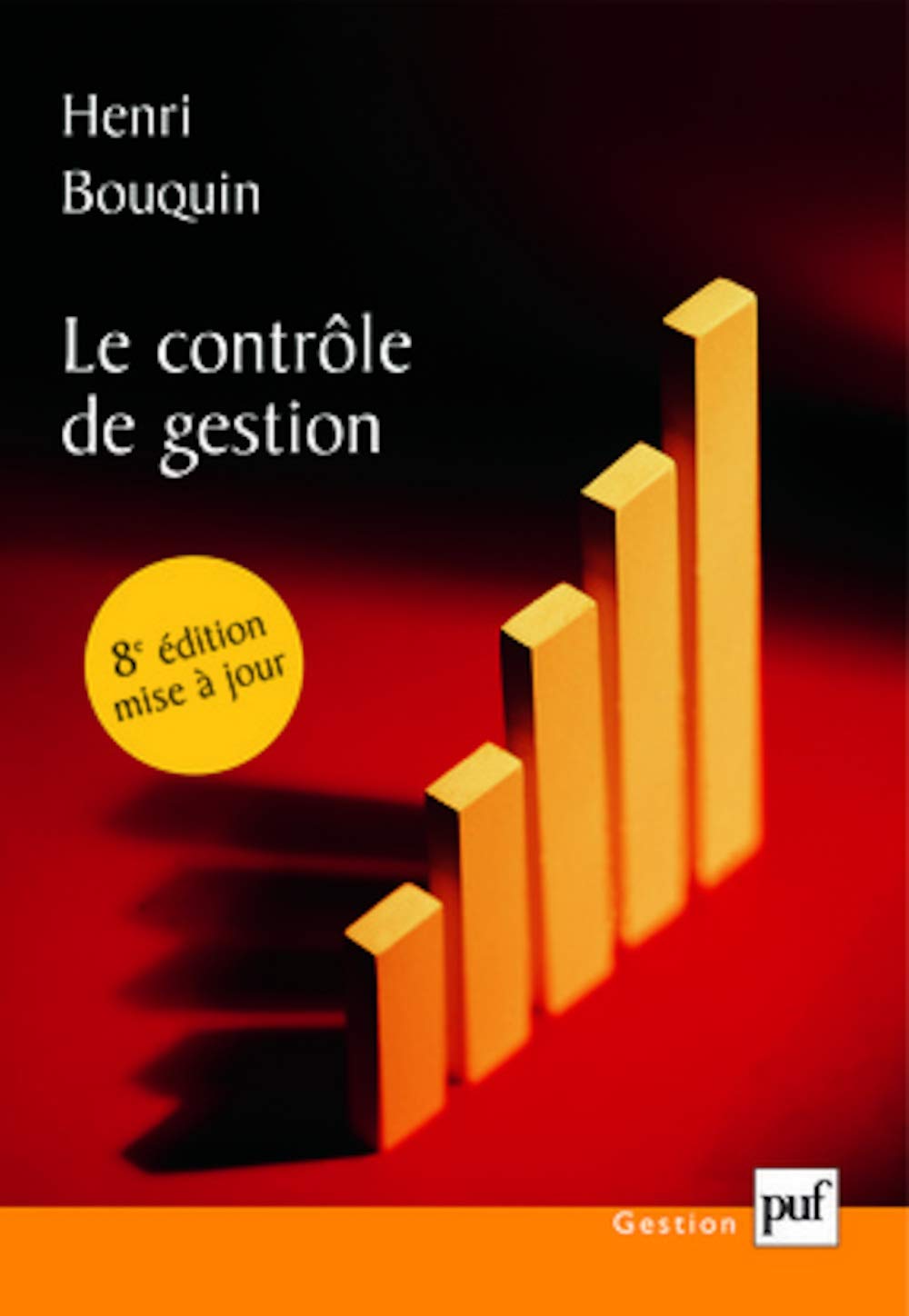 Le contrôle de gestion: Contrôle de gestion, contrôle d'entreprise et gouvernance 9782130567035