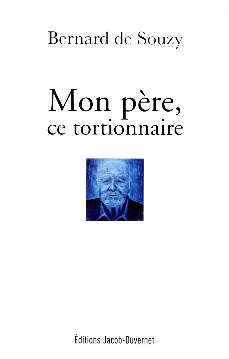 Mon père, ce tortionnaire 9782847244250