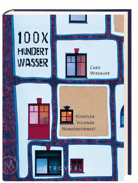 Wiesauer, C: 100 x Hundertwasser 9783993002619