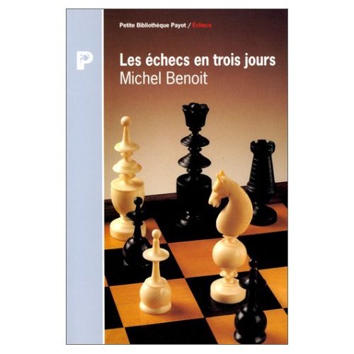 Les Echecs en trois jours 9782228888677