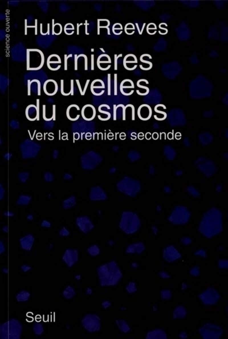 Dernières nouvelles du cosmos, tome 1 : Vers la première seconde 9782020228312