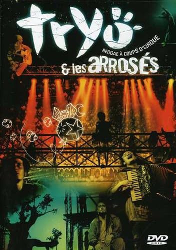 Tryo et Les arrosés : Reggae à coups d'cirque 5099720172291