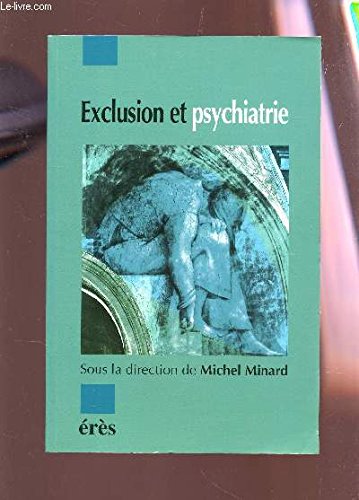 Exclusion et psychiatrie 9782865865963