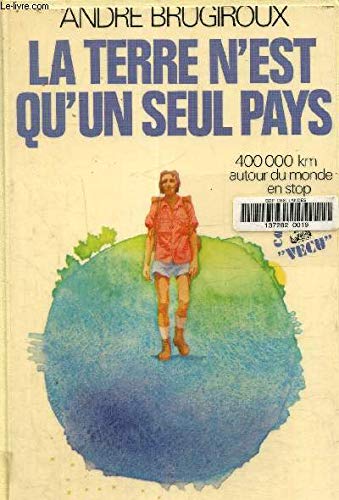 La terre n'est qu'un seul pays 9782221002650
