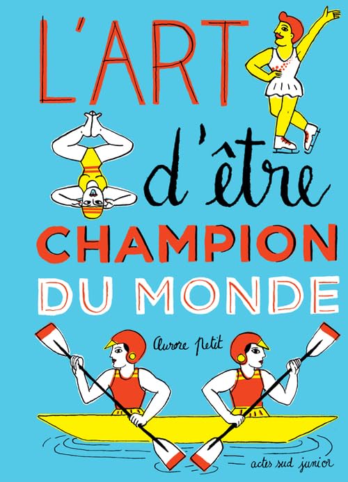 L'art d'être champion du monde 9782330053840