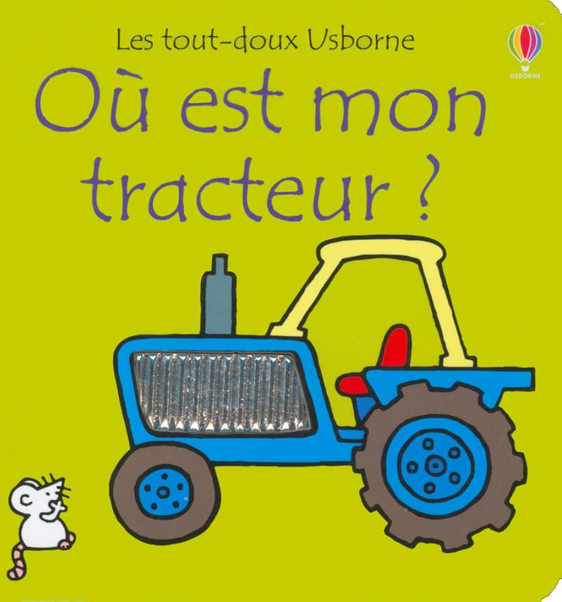 OU EST MON TRACTEUR ? - LES TOUT-DOUX USBORNE 9780746049839