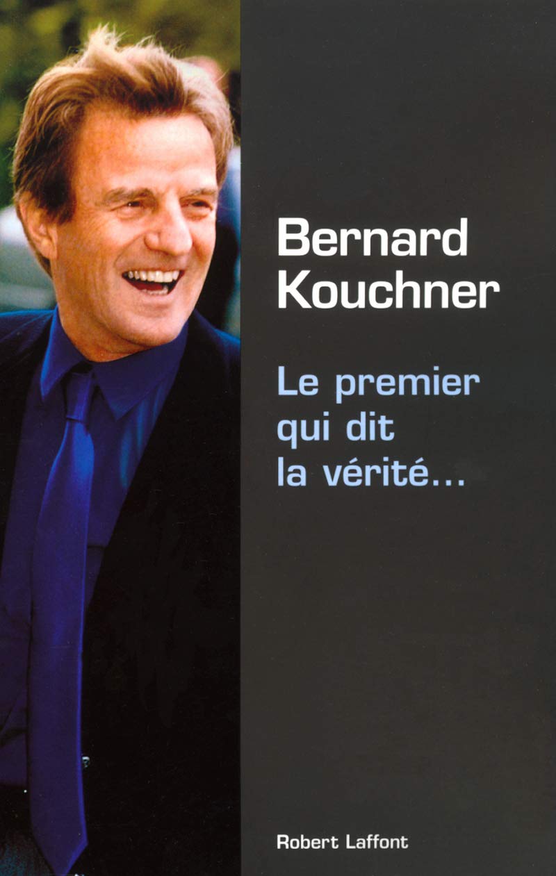 Le premier qui dit la vérité... 9782221098370